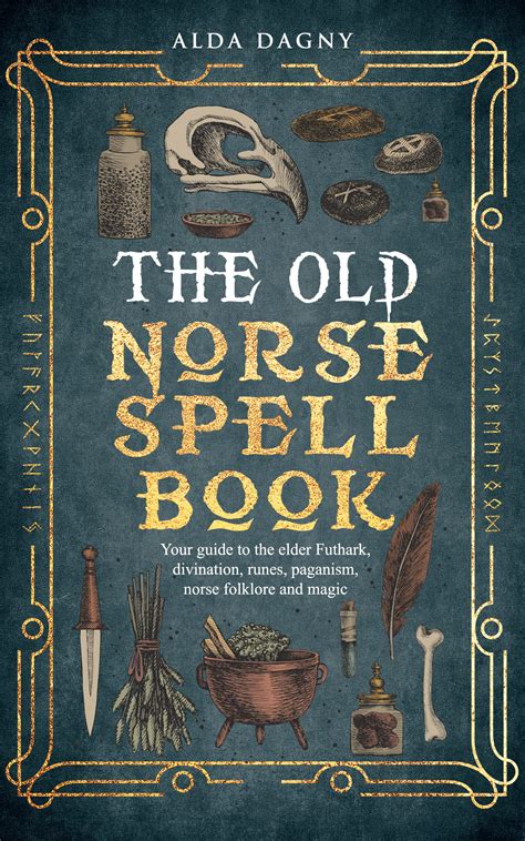 Spellcasting in the North: Embracing the Nordic Word for Spells